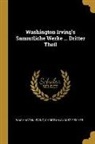 Christian August Fischer, Washington Irving - Washington Irving's Sammtliche Werke ... Dritter Theil