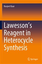 Navjeet Kaur - Lawesson's Reagent in Heterocycle Synthesis