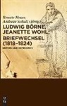 Ludwig Börne, Jeanette Wohl, Renate Heuer, Schulz, Andreas Schulz - Briefwechsel (1818-1824)