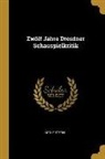 Adolf Stern - Zwölf Jahre Dresdner Schauspielkritik