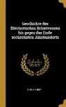 Ulrich Ernst - Geschichte Des Zürcherischen Schulwesens Bis Gegen Das Ende Sechzehnten Jahrhunderts