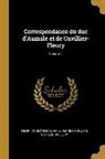 Henri D'Orléans Aumale, Alfred Auguste Cuvillier-Fleury - Correspondance du duc d'Aumale et de Cuvillier-Fleury; Volume 1