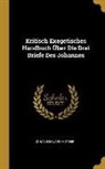 Johann Eduard Huther - Kritisch Exegetisches Handbuch Über Die Drei Briefe Des Johannes