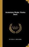 Aristotle, Heinrich Knebel - Aristoteles Werke. Vierter Band