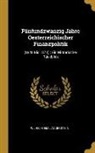 Wilhelm Emil Angerstein - Fünfundzwanzig Jahre Oesterreichischer Finanzpolitik: (1848 Bis 1873): Ein Historischer Rückblick