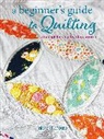 Michael Caputo - A Beginner's Guide to Quilting