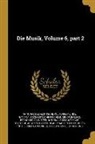 Nationalsozialistische Kulturgemeinde, Nationalsozialisti Reichsjugendfuhrung, Bernhard Schuster - Die Musik, Volume 6, Part 2