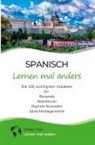 Sprachen Lernen Mal Anders - Spanisch lernen mal anders - Die 100 wichtigsten Vokabeln
