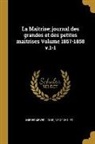 Louis Niedermeyer - La Maîtrise; journal des grandes et des petites maîtrises Volume 1857-1858 v.1-1