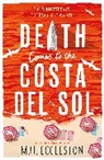 M H Eccleston, M.H. Eccleston, M H Ecclestone - Death Comes to the Costa Del Sol