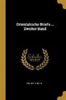 Ida Hahn-Hahn - Orientalische Briefe ... Zweiter Band