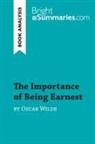 Bright Summaries, Bright Summaries - The Importance of Being Earnest by Oscar Wilde (Book Analysis)