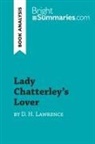 Bright Summaries, Bright Summaries - Lady Chatterley's Lover by D. H. Lawrence (Book Analysis)