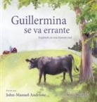 John-Manuel Andriote - Guillermina Se Va Errante