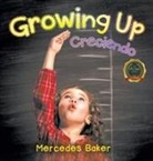Mercedes Baker - Growing Up