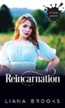 Liana Brooks - Reincarnation
