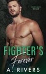 A. Rivers - Fighter's Forever