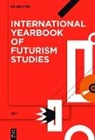 Mariana Aguirre, Günter Berghaus, Renée M Silverman et al, Rosa Sarabia, Renée M. Silverman, Ricardo Vasconcelos - International Yearbook of Futurism Studies - Volume 7: 2017