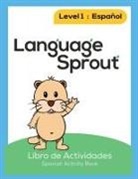 Rebecca Wilson Schwengber - Language Sprout Spanish Workbook