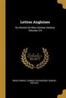 Denis Diderot, Samuel Prevost, Samuel Prévost, Samuel Richardson - Lettres Angloises: Ou Histoire de Miss Clarisse Harlove, Volumes 3-4