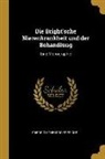 Friedrich Theodor Frerichs - Die Bright'sche Nierenkrankheit Und Der Behandlung: Eine Monographie