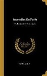 Andre Jacquot, André Jacquot - Incendies En Forêt: Évaluation Des Dommages