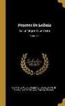 Jacques Andre Emery, Jacques André Emery, Gottfried Wilhelm Fontenelle, Gottfried Wilhelm Leibniz - Pensées de Leibniz: Sur La Religion Et La Morale; Volume 1