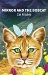 Cat Ritchie - Mirror and the Bobcat
