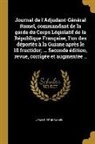 Jean Pierre Ramel - Journal de l'Adjudant-Général Ramel, commandant de la garde du Corps Législatif de la République Française, l'un des déportés à la Guiane après le 18