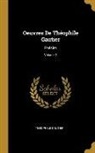 Théophile Gautier - Oeuvres De Théophile Gautier: Poésies; Volume 2