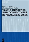 Liviu C Florescu, Liviu C. Florescu, Christiane Godet-Thobie - Young Measures and Compactness in Measure Spaces