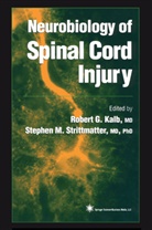 Robert G. Kalb, Stephen M. Strittmatter - Neurobiology of Spinal Cord Injury