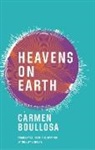 Carmen Boullosa, Boullosa Carmen - Heavens on Earth