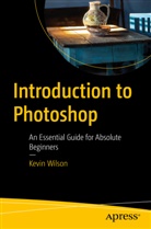 Kevin Wilson - Introduction to Photoshop