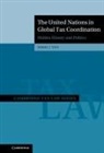 Nikki J Teo, Nikki J (University of Sydney) Teo, Nikki J. Teo, Nikki J. (University of Sydney) Teo - United Nations in Global Tax Coordination