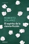 Roberto Bolaño - El espíritu de la ciencia-ficción