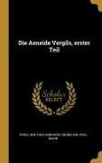 Walther Gebhardi, Georg Ihn, Virgil - Die Aeneide Vergils, Erster Teil