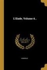 Homerus - L'Iliade, Volume 4