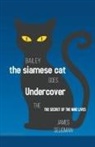 James Seligman - Bailey the Undercover Cat