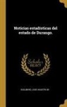 Jose Agustin De Escudero, José Agustín de Escudero - Noticias estadísticas del estado de Durango