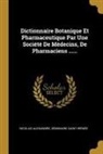 Nicolas Alexandre, Seminaire Saint-Irenee, Séminaire Saint-Irénée - Dictionnaire Botanique Et Pharmaceutique Par Une Société de Médecins, de Pharmaciens