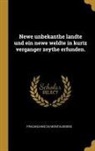 Fracanzano Da Montalboddo - Newe Unbekanthe Landte Und Ein Newe Weldte in Kurtz Verganger Zeythe Erfunden