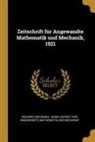 Richard Von Mises, Gesellschaft Fur Angewandte Mathematik - Zeitschrift Für Angewandte Mathematik Und Mechanik, 1921