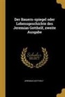 Jeremias Gotthelf - Der Bauern-Spiegel Oder Lebensgeschichte Des Jeremias Gotthelf, Zweite Ausgabe