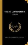 Martin Luther, Friedrich Wilhelm Lomler - Geist Aus Luther's Schriften: Vierter Band