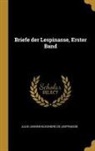 Julie-Jeanne-Eleonore de Lespinasse - Briefe Der Lespinasse, Erster Band