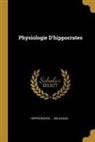 Delavaud, Hippocrates - Physiologie d'Hippocrates