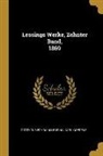Karl Goedeke, Gotthold Ephraim Lessing - Lessings Werke, Zehnter Band, 1869