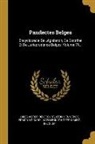 Jules Victor Delecourt, Leon Hennebicq, Léon Hennebicq, Edmond Picard - Pandectes Belges: Encyclopédie de Législation, de Doctrine Et de Jurisprudence Belges, Volume 71