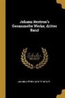 Moritz Necker, Johann Nestroy - Johann Nestron's Gesammelte Werke, Dritter Band